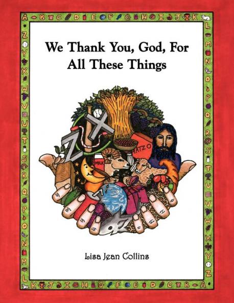 We Thank You God for All These Things