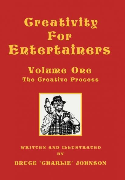 Creativity for Entertainers Vol. I