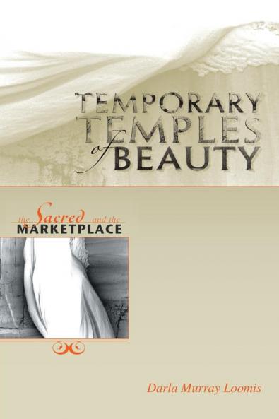 Temporary Temples Of Beauty