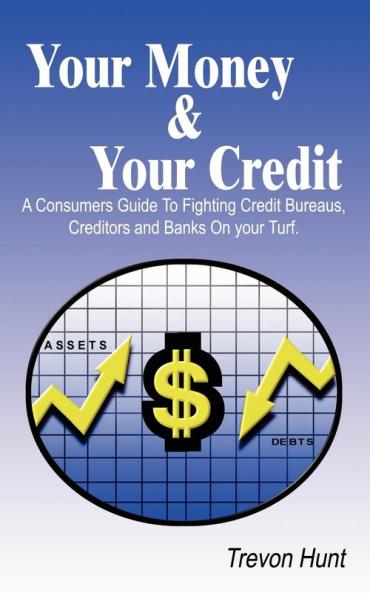Your Money & Your Credit