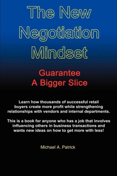 The New Negotiation Mindset