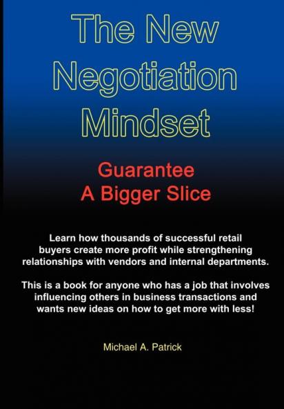 The New Negotiation Mindset