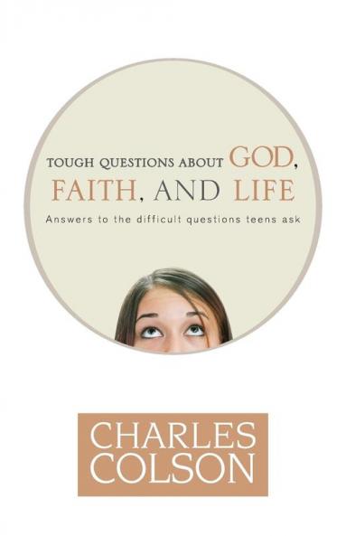 Tough Questions About God Faith and Life