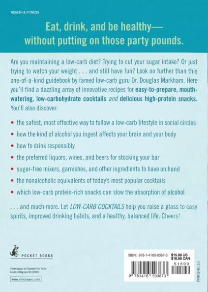 Low-Carb Cocktails: Delicious Alcoholic and Nonalcoholic Beverages for All Low-Carbohydrate Lifestyles