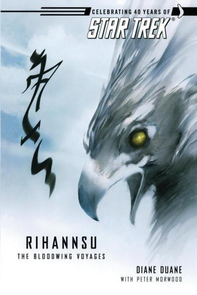 Rihannsu: The Bloodwing Voyages: The Bloodwing Voyages: Celebrating 40 Years of Star Trek (Star Trek: The Original Series)