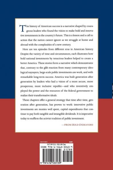 Bold Endeavors: How Our Government Built America and Why It Must Rebuild Now