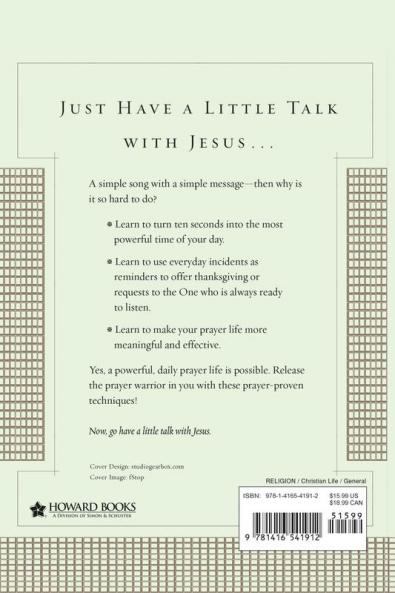 The Ten-Second Prayer Principle: Praying Powerfully as You Go