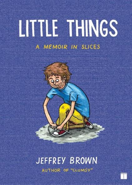 Little Things: A Memoir in Slices