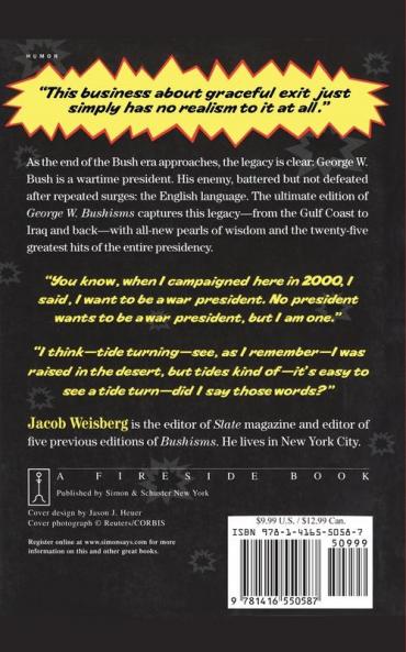 The Ultimate George W. Bushisms: Bush at War (with the English Language)