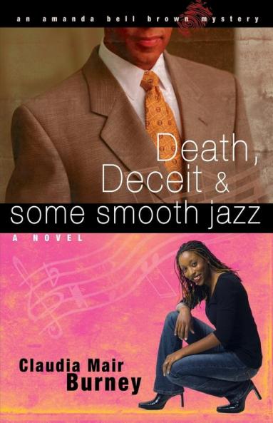 Death Deceit & Some Smooth Jazz: Volume 2 (An Amanda Bell Brown Mystery)