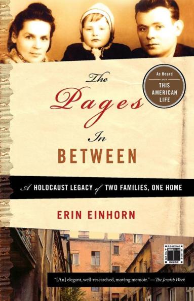 The Pages In Between: A Holocaust Legacy of Two Families One Home