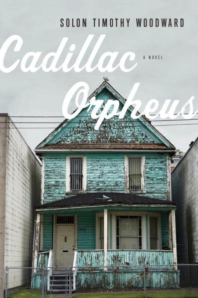 Cadillac Orpheus: A Novel