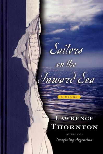 Sailors on the Inward Sea: A Novel
