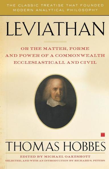 Leviathan: Or the Matter Forme and Power of a Commonwealth Ecclesiasticall and Civil