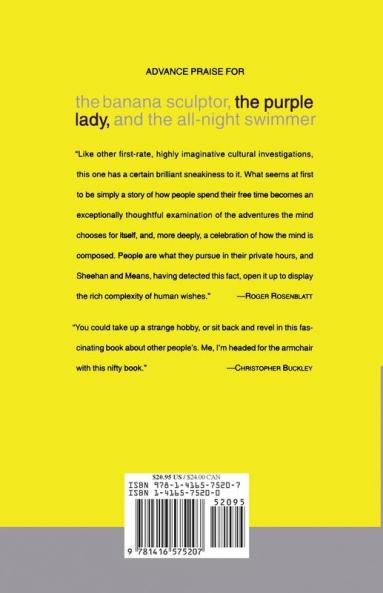 The Banana Sculptor the Purple Lady and the All-Night Swimmer: Hobbies Collecting and Other Passionate Pursuits