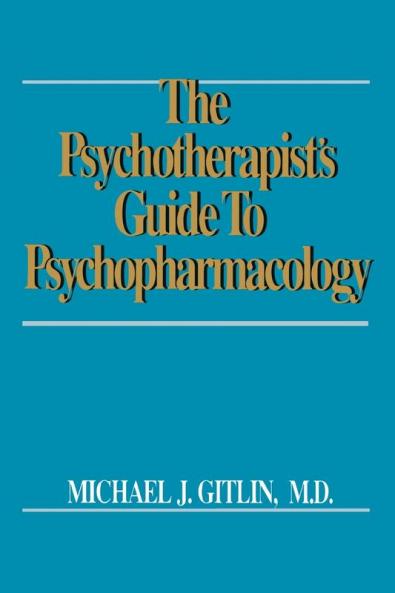 Psychotherapist's Guide to Psychopharmacology