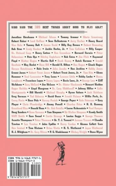 As Hogan Said . . .: The 389 Best Things Anyone Said about How to Play Golf