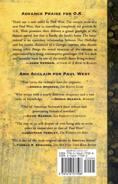 Ok: The Corral The Earps And Doc Holliday A Novel