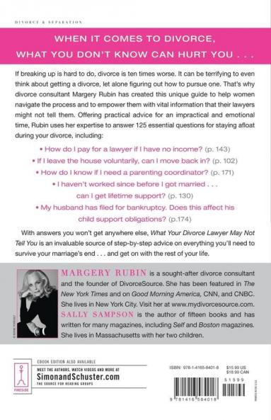 What Your Divorce Lawyer May Not Tell You: The 125 Questions Every Woman Should Ask