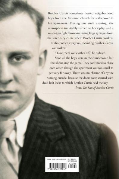 The Sins of Brother Curtis: A Story of Betrayal Conviction and the Mormon Church
