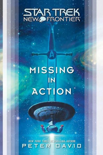 Star Trek: New Frontier: Missing in Action (Star Trek: The Next Generation)