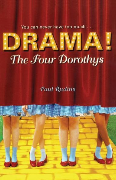 The Four Dorothys: 01 (Drama!)