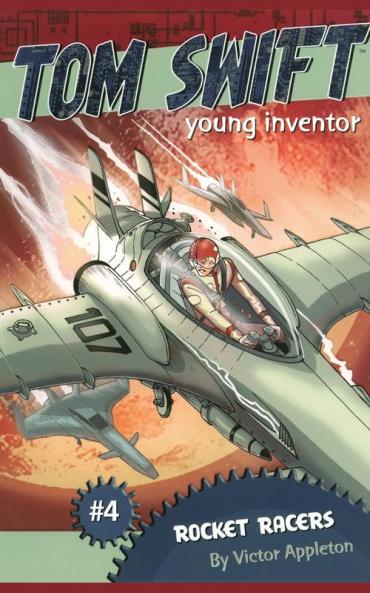 Rocket Racers (Volume 4) (Tom Swift Young Inventor)