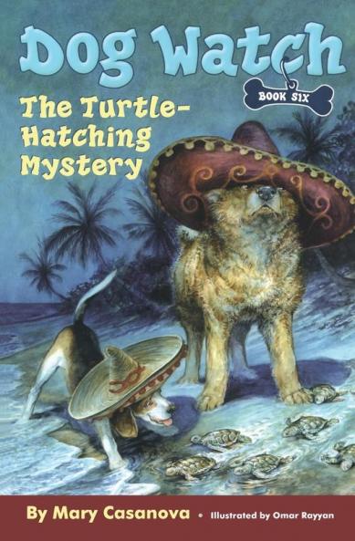 The Turtle-Hatching Mystery (Volume 6) (Dog Watch)