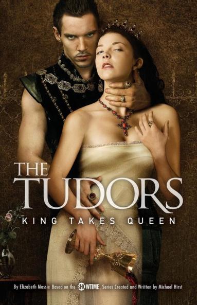 The Tudors: King Takes Queen (Volume 2)