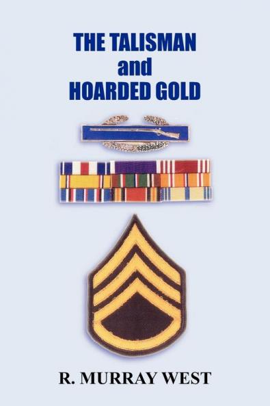 THE TALISMAN and HOARDED GOLD