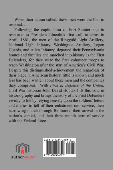 First in Defense of the Union: The Civil War History of the First Defenders