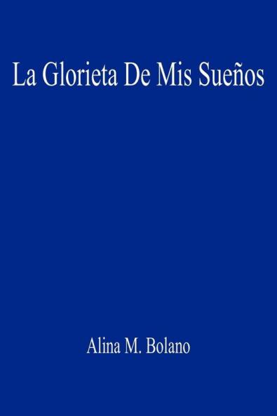 La Glorieta De Mis Sue��os