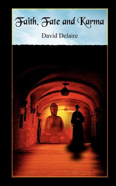 Faith Fate and Karma