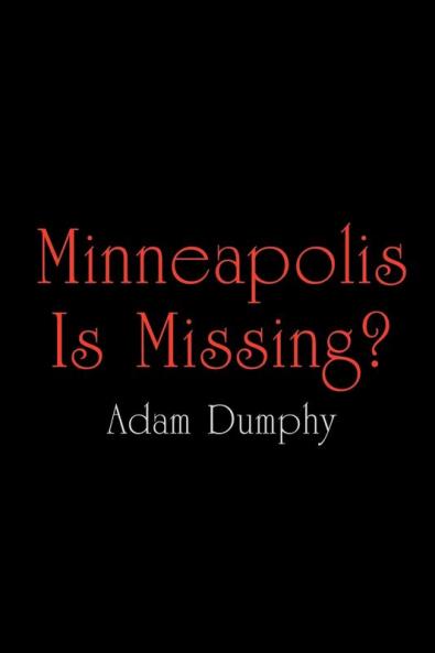 Minneapolis Is Missing?