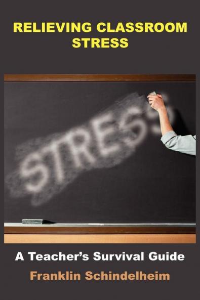 RELIEVING CLASSROOM STRESS