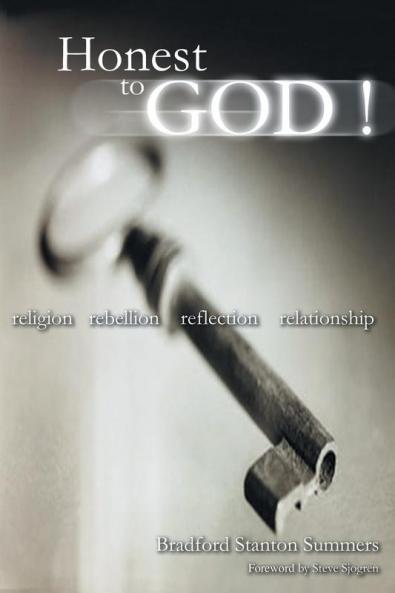 Honest to God !: Religion Rebellion Reflection Relationship