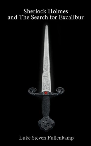 Sherlock Holmes and The Search for Excalibur