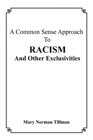 A Common Sense Approach to Racism and Other Exclusivities