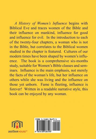A HISTORY OF THE INFLUENCE OF WOMEN