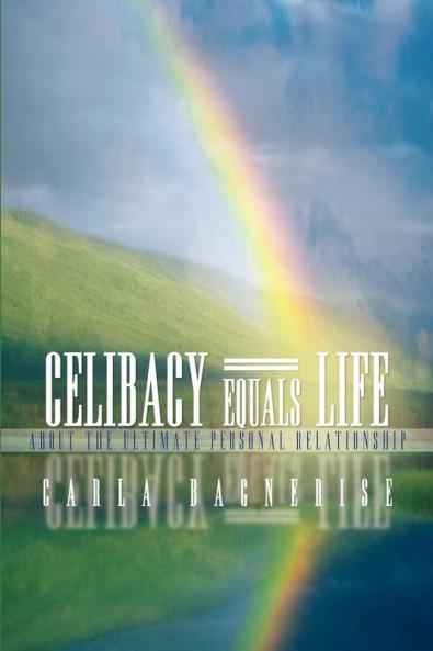 Celibacy Equals=Life