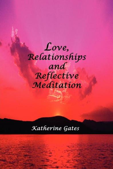 Love Relationships and Reflective Meditation