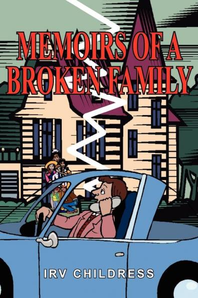 MEMOIRS OF A BROKEN FAMILY