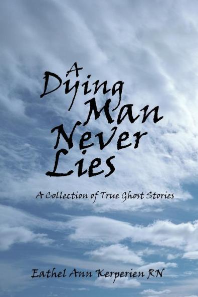 A DYING MAN NEVER LIES