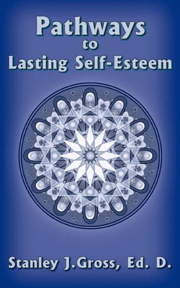 Pathways to Lasting Self-Esteem