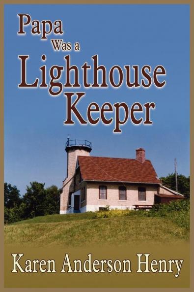 Papa Was a Lighthouse Keeper