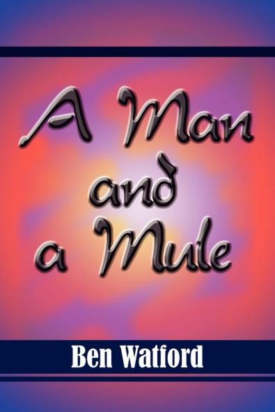 A Man and a Mule