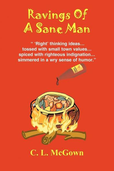 Ravings Of A Sane Man