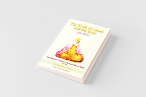 The Truth of Nanak and the Sikhs part three
