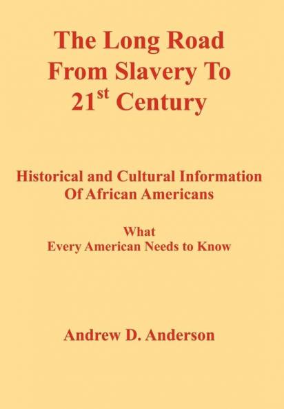 The Long Road from Slavery to 21st Century
