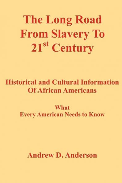 The Long Road from Slavery to 21st Century